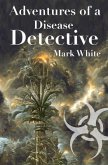 Adventures of a Disease Detective (eBook, ePUB)