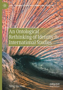 An Ontological Rethinking of Identity in International Studies - Eun, Yong-Soo