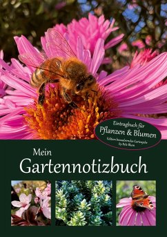 Mein Gartennotizbuch - Blum, Bele