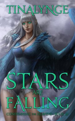 Stars are Falling (Condemning the Heavens, #3) (eBook, ePUB) - Tinalynge