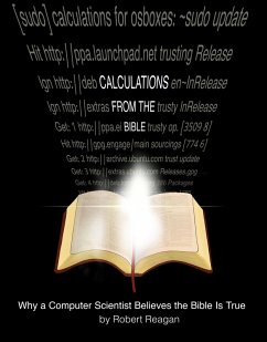 Cover Calculations From the Bible: Why a Computer Scientist Believes the Bible Is True (eBook, ePUB)