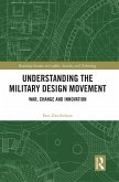 Understanding the Military Design Movement (eBook, ePUB)