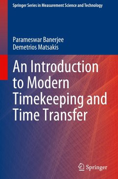 An Introduction to Modern Timekeeping and Time Transfer - Banerjee, Parameswar;Matsakis, Demetrios