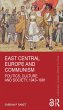 East Central Europe and Communism... - Bild 1