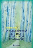 Le Sacerdotesse del Tempio della Luna a Lemuria (eBook, ePUB)