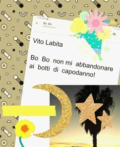 Bo Bo non abbandonarmi ai botti di capodanno (eBook, ePUB) - Vito, Labita