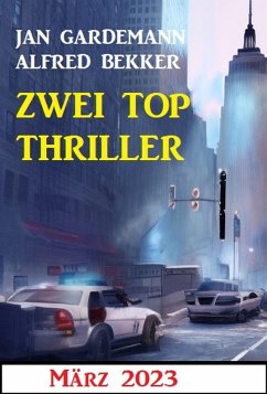 Cover Zwei Top Thriller März 2023 (eBook, ePUB)