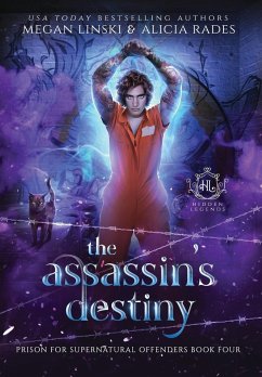 The Assassin's Destiny - Linski, Megan; Rades, Alicia; Legends, Hidden