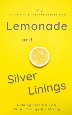 Lemonade and Silver Linings - Joy, Joy