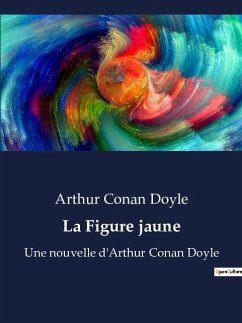 La Figure jaune - Doyle, Arthur Conan