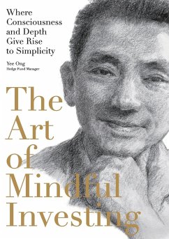 The Art of Mindful Investing - Ong, Yee