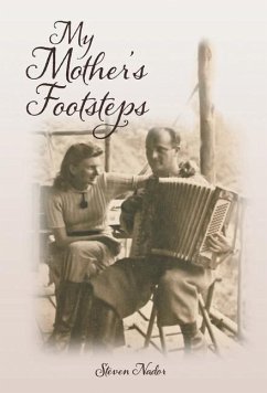 My Mother's Footsteps - Nador, Steven