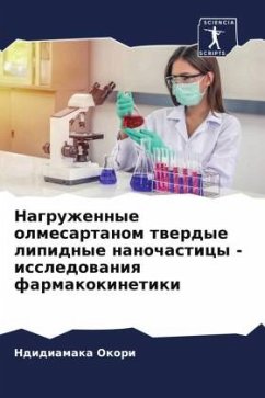 Cover Nagruzhennye olmesartanom twerdye lipidnye nanochasticy - issledowaniq farmakokinetiki