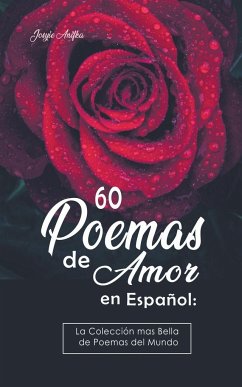 60 Poemas de Amor en Español - Anifka, Josyie