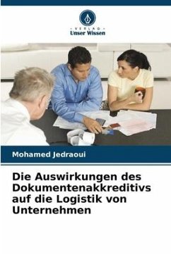Die Auswirkungen des Dokumentenakkreditivs auf die Logistik von Unternehmen - Jedraoui, Mohamed