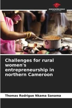 Challenges for rural women's entrepreneurship in northern Cameroon - Nkama Sanama, Thomas Rodrigue