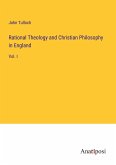 Rational Theology and Christian Philosophy in England