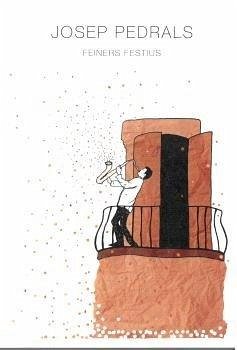 Josep Pedrals : feiners festius - Pedrals Urdàniz, Josep