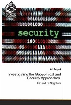 Investigating the Geopolitical and Security Approaches - Asgari, Ali