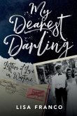 My Dearest Darling: Letters of Love in Wartime