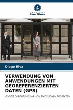 VERWENDUNG VON ANWENDUNGEN MIT GEOREFERENZIERTEN DATEN (GPS) - Riva, Diego