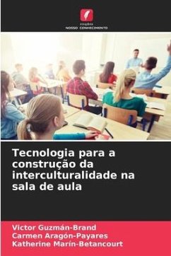 Tecnologia para a construção da interculturalidade na sala de aula - Guzmán-Brand, Victor;Aragón-Payares, Carmen;Marín-Betancourt, Katherine