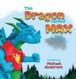 The Dragon Named Max - Anderson, Michael