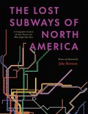 The Lost Subways of North America The Lost Subways of North America