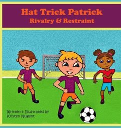 Hat Trick Patrick: Rivalry & Restraint - Nugent, Kristen