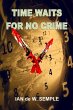 TIME WAITS FOR NO CRIME - Bild 1