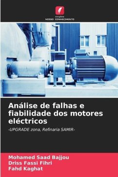 Análise de falhas e fiabilidade dos motores eléctricos - Bajjou, Mohamed Saad;Fihri, Driss Fassi;Kaghat, Fahd