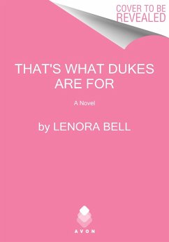 You're the Duke That I Want - Bell, Lenora