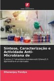Síntese, Caracterização e Actividade Anti-Microbiana de
