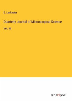 Quarterly Journal of Microscopical Science - Lankester, E.