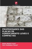 PROPRIEDADES DAS PLACAS DE FERROCIMENTO LEVES E COMPACTAS