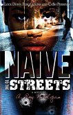 Naïve to the Streets