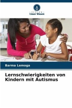 Lernschwierigkeiten von Kindern mit Autismus - Lemoga, Barma