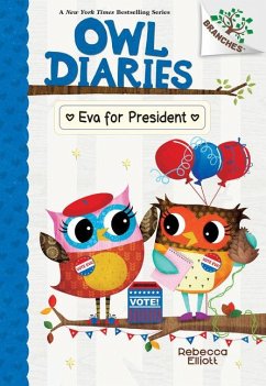 Eva for President: A Branches Book (Owl Diaries #19) - Elliott, Rebecca