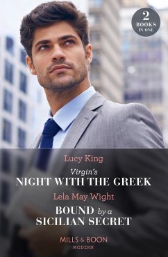 Virgin's Night With The Greek / Bound By A Sicilian Secret (eBook, ePUB) - King, Lucy; Wight, Lela May