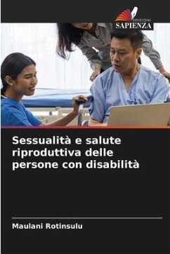 Sessualità e salute riproduttiva delle persone con disabilità - Rotinsulu, Maulani