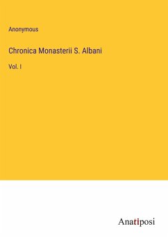 Chronica Monasterii S. Albani - Anonymous