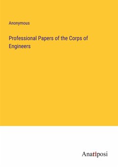 Professional Papers of the Corps of Engineers - Anonymous