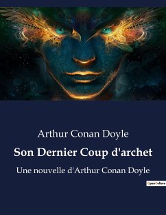 Son Dernier Coup d'archet - Doyle, Arthur Conan