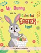Mr. Bunny and the Colorful Easter Eggs! - Bild 1