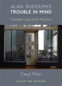 Alan Rudolph's Trouble in Mind - Flinn, Caryl