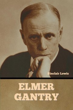 Elmer Gantry - Lewis, Sinclair