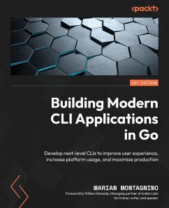 Building Modern CLI Applications in Go - Montagnino, Marian