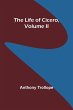 The Life of Cicero, Volume II - Bild 1
