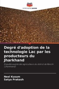 Degré d'adoption de la technologie Lac par les producteurs du Jharkhand - Kusum, Neel;Prakash, Satya