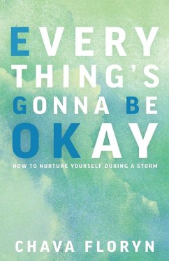 Everything's Going To Be Okay - Floryn, Chava